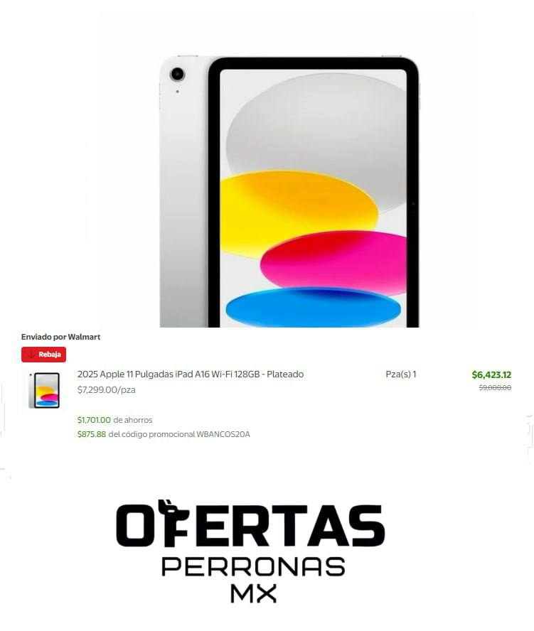 Ofertas_PMx's tweet image. #Walmart  2025 Apple 11 Pulgadas iPad A16 Wi-Fi 128GB - Plateado

➡️ bit.ly/4kcQ2ZI

Precio final 👉👉👉 $6,423.12

Pasos:
-Selecciona pago con Tarjeta  crédito BBVA/Walmart invex  ‼️‼️(Importante)👌
Aplica el cupón: "WBANCOS20A"  a 12 MSI👌
-Realiza el pedido 😎

🌟