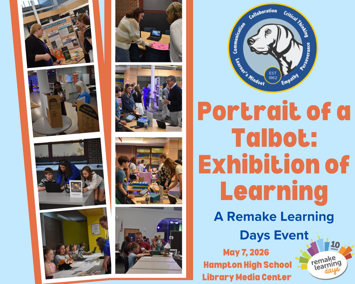 Hampton_Talbots's tweet photo. Please join us on May 7 at the HHS Library Media Center, from 6 to 8 p.m. for Portrait of a Talbot: Exhibition of Learning. This event is part of @RemakeDays, a festival of hands-on learning in Southwest PA!
See you there!
#RemakeDaysSWPA #RemakeDays https://t.co/Eh381Q63me