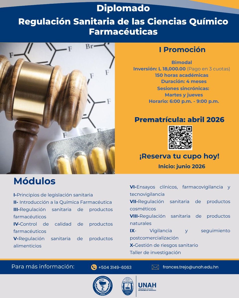 INSCRIPCIÓN ABIERTA 📌
Diplomado ´´Regulación Sanitaria de las Ciencias Químico Farmacéuticas´´ 

Inversión: L 18,000.00 (Pago en 3 cuotas)
150 horas académicas 

Duración: 4 meses
Martes y jueves
Horario: 6:00 p.m. - 9:00 p.m.

Información: 
📧 frances.trejo@unah.edu.hn