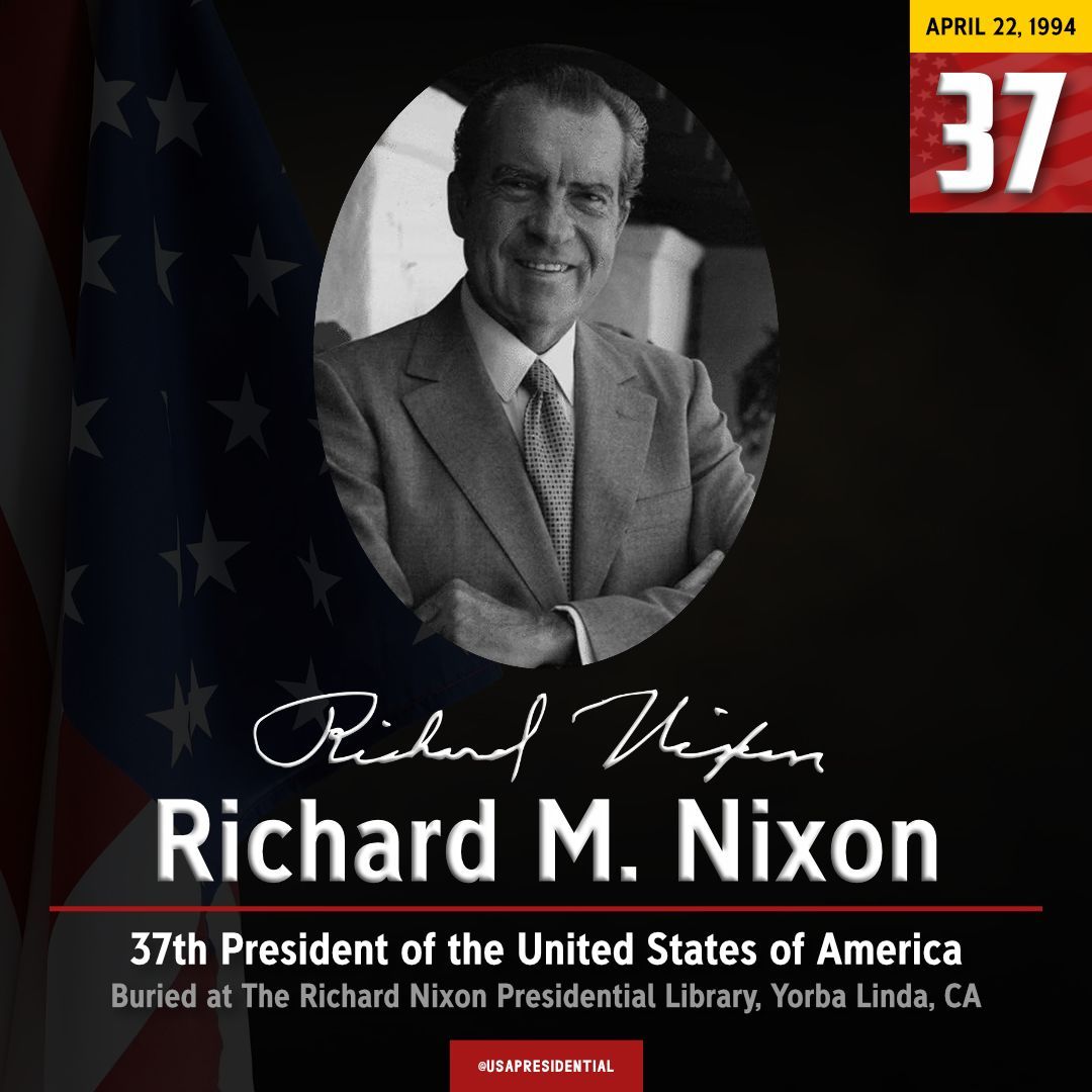 President Richard Nixon died at 9:08 p.m. on April 22, 1994, with his daughters at his bedside.

He was 81 years old.