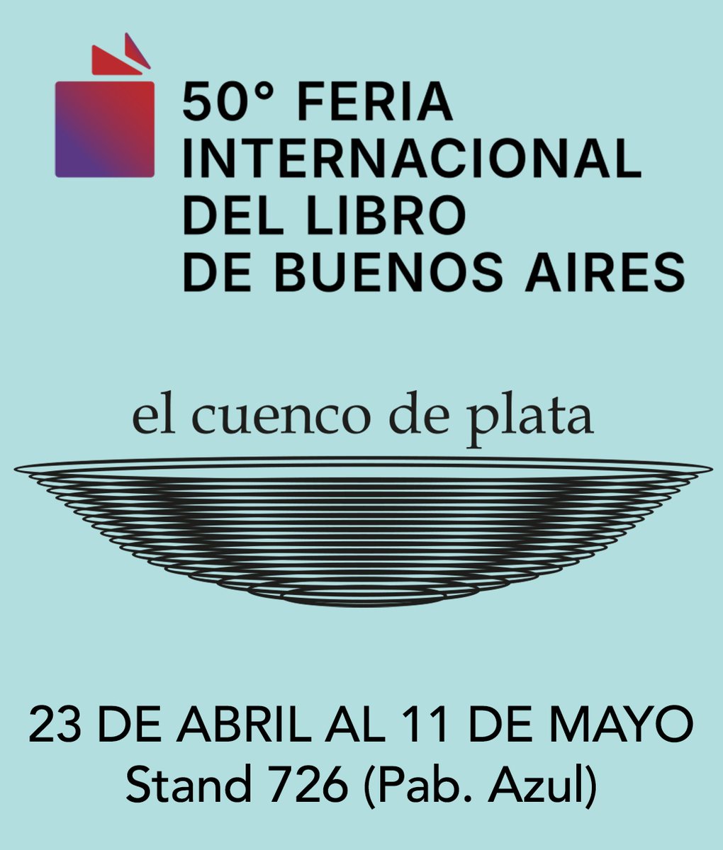 elcuencodeplata's tweet photo. Desde mañana los esperamos en la 50va ed de @ferialibro_ba 
Stand 726 (pab. azul) https://t.co/65AyWgdQ4u