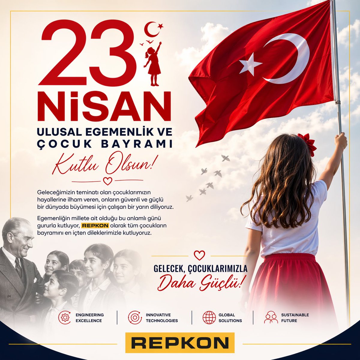 Repkon_Inc's tweet photo. Gururla, inançla ve güçlü bir yarın için…
23 Nisan Ulusal Egemenlik ve Çocuk Bayramı kutlu olsun 🇹🇷

#23NisanUlusalEgemenlikveÇocukBayramı 
#UlusalEgemenlikVeÇocukBayramı 
#repkon 
#milligüç https://t.co/AyoLY6LG5B