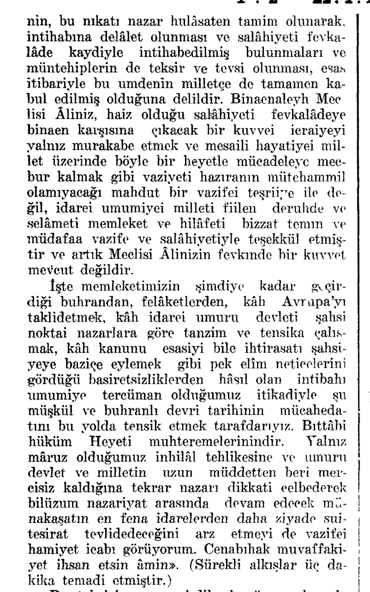 "...Artık Meclisi Âlinizin fevkinde bir kuvvet mevcut değildir. İşte memleketimizin şimdiye kadar geçirdiği buhrandan, felâketlerden, kâh Avrupa’yı taklit etmek, kâh idarei umuru devleti şahsi noktai nazarlara göre tanzim ve tensika çalışmak, kâh kanunu esasiyi bile ihtirasatı
