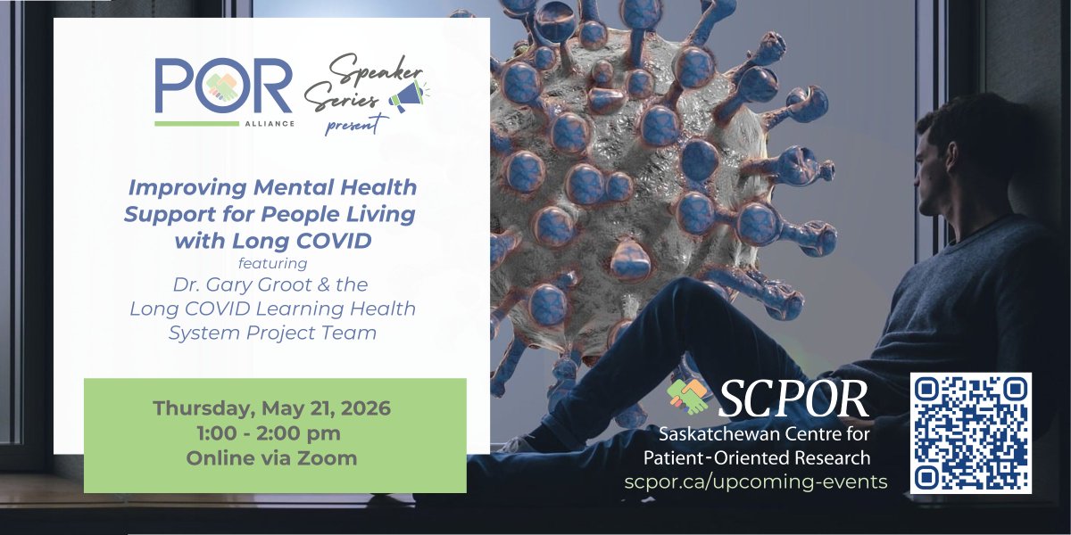 SCPOR_SK's tweet photo. Join us online on May 21 to learn how mental health support is improving for people living with Long COVID, thanks to the work of Dr. Gary Groot and his team. Register at https://t.co/1X6CfEUMJx https://t.co/1mbaRNO7ll