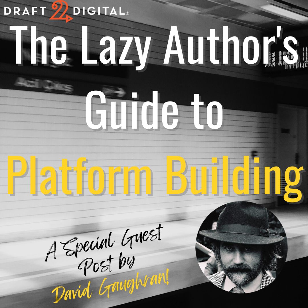 Draft2Digital's tweet image. The Lazy Author’s Guide to Platform Building from our friend and industry insider David Gaughran! draft2digital.com/blog/the-lazy-… #draft2digital #amwriting #indiepublishing #authorlife