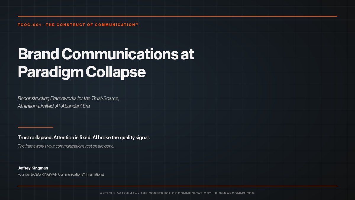 Your brand communications strategy was designed for a world that no longer exists.

Trust collapsed. Attention is fixed. AI broke the quality signal.

TCOC-001 is where I start rebuilding.

kingmancomms.com/construct-of-c…