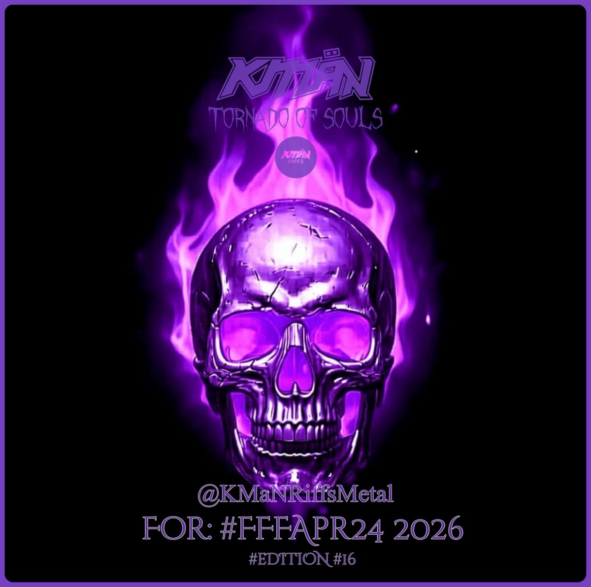 KMANRIFFSMetal's tweet image. TORNADO OF SOULS: ⚛️ 🌪️⚛️ 2026

Edition #16, At The Gates....

#FFFApr24 brings disease at 8am 🇦🇺OZ time ⚛️

Metal will flow every 8 minutes until we reach 61 + dumps of Lava!⚛️

Tell the world! Have Riffs...Have Metal!⚛️

#TornadoofSouls #Lava #Edition16 #FFFApr24 #KMäN