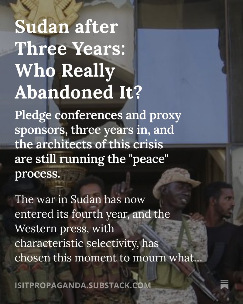feliks974's tweet image. Sudan after Three Years: Who Really Abandoned It? isitpropaganda.substack.com/p/sudan-after-… #Sudan #ProxyWar #Quad #Proxies