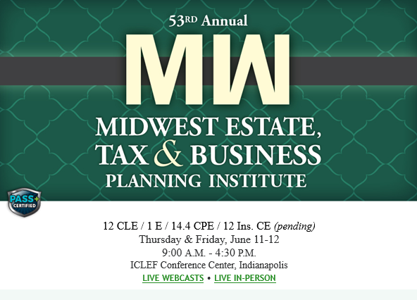 ICLEF's tweet photo. Join program chairs - MaryEllen K. Bishop &amp; Jeffrey S. Dible, for the 53rd Annual Midwest Estate Tax &amp; Business Planning Institute™ happening June 11-12. To find out more, go to: https://t.co/vkE0HYXzUy https://t.co/M5j8jZMH1u