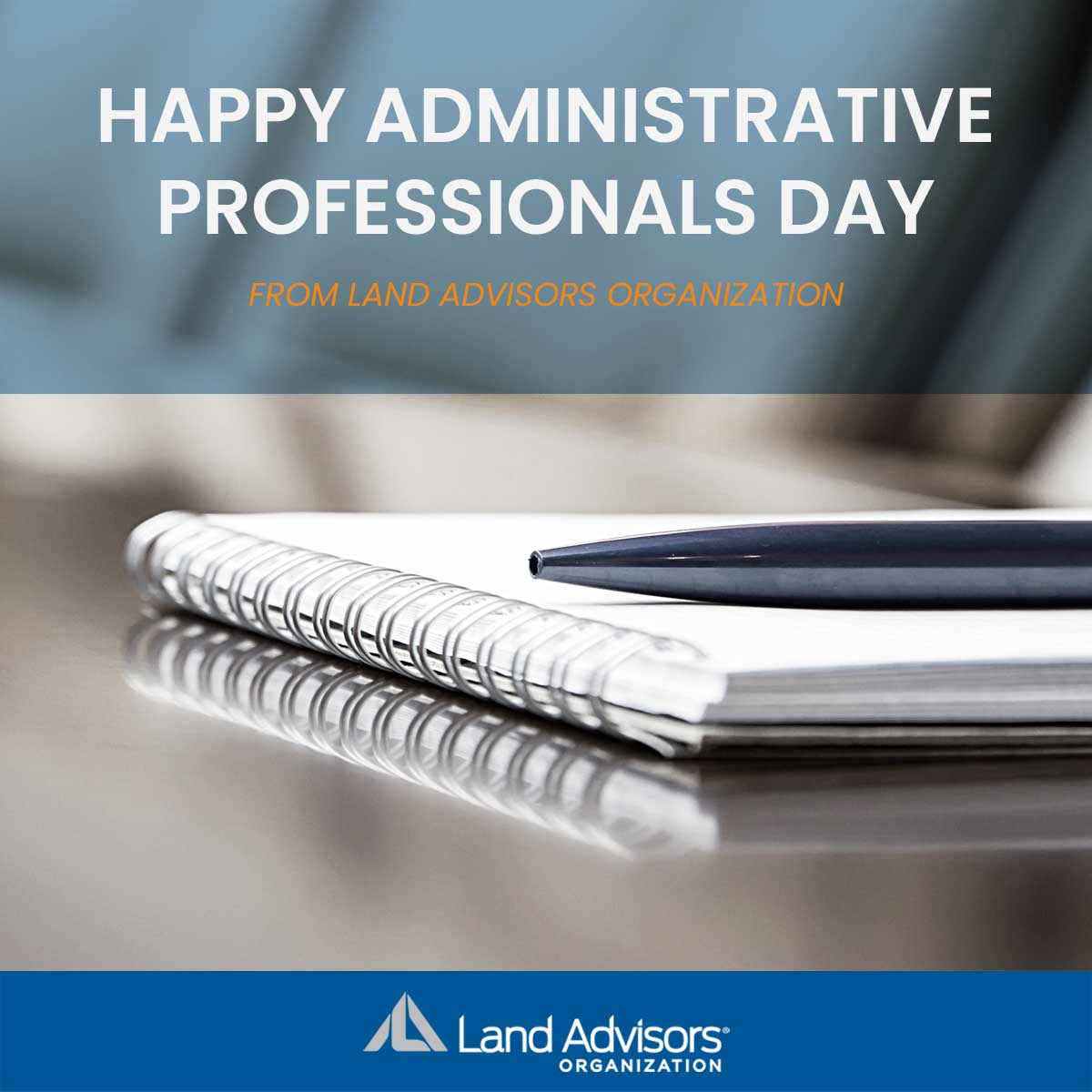 Today we celebrate the people who keep Land Advisors Organization running like clockwork. Administrative Professionals Day is our moment to shine a spotlight on the incredible EAs and coordinators who show up every day with precision, dedication, and a whole lot of hustle.