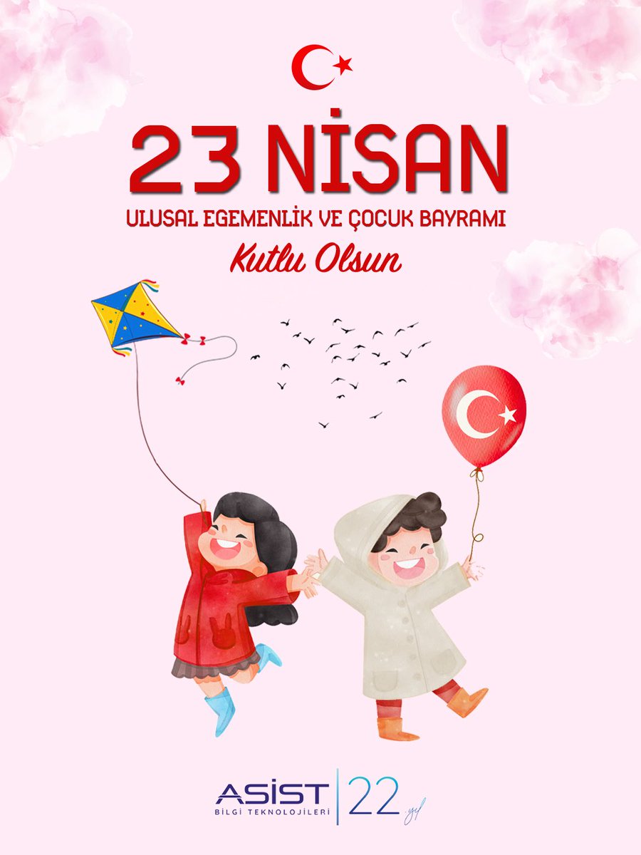 AsistBT's tweet photo. 23 Nisan Ulusal Egemenlik ve Çocuk Bayramı kutlu olsun. 🇹🇷 https://t.co/tzroCuMpwX