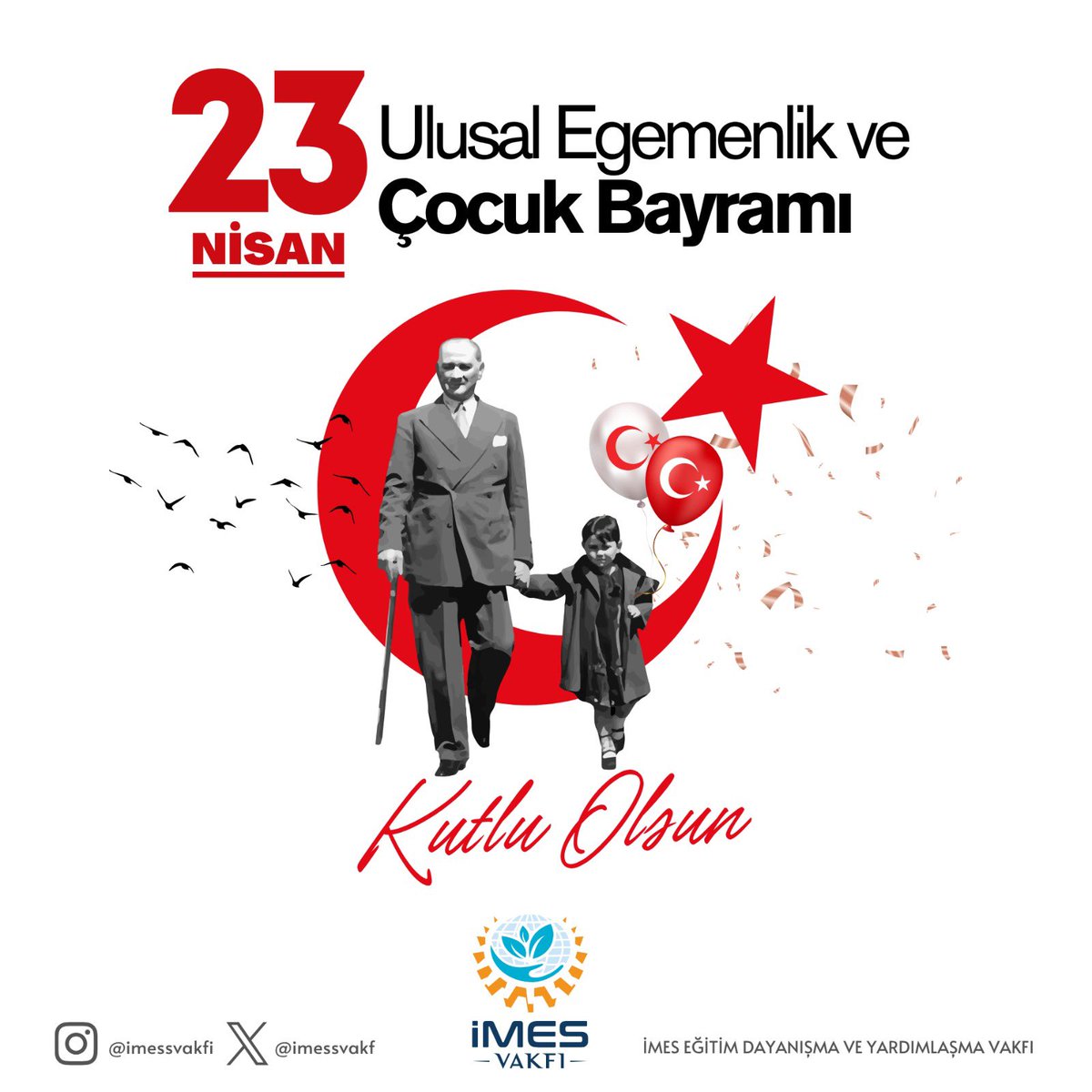 imesvakf's tweet photo. 23 Nisan Ulusal Egemenlik ve Çocuk Bayramımız kutlu olsun.🇹🇷

#23NisanUlusalEgemenlikveÇocukBayramı https://t.co/l82BCYQEkM