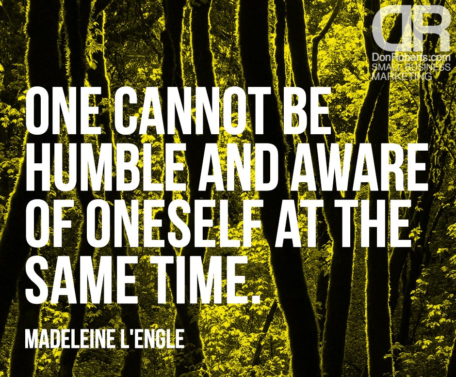 DonRoberts's tweet image. Motivation of the Day - Humble: Tag someone if this inspires you. #motivationalquote #inspirationalquote #enjoylife #sanjosecalifornia