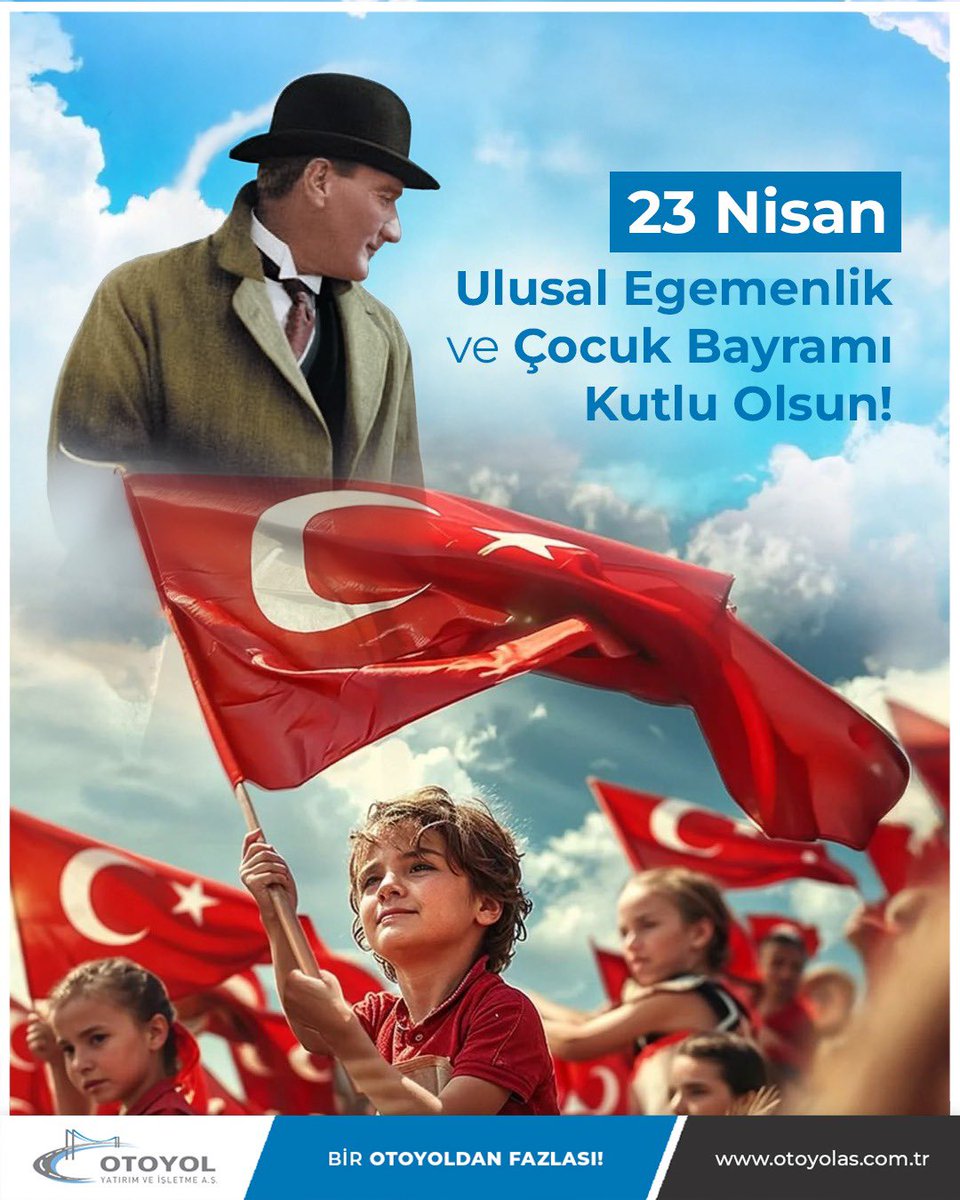 otoyolas's tweet photo. Gazi Mustafa Kemal Atatürk’ün millet iradesinin resmen temsil edildiği ve Türkiye Büyük Millet Meclisi’nin açıldığı bu anlamlı günü çocuklara armağan etmesi, geleceğe duyulan güvenin en güçlü göstergesidir. 23 Nisan Ulusal Egemenlik ve Çocuk Bayramı kutlu olsun. 🎈🇹🇷 https://t.co/0LdG9fjOwE