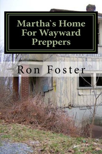 mcwilsonky's tweet image. Martha`s Home For Wayward Preppers
by Ron Foster @ARkstormPrepper

"Another great read from this author. I'm Amazed at how well he leaves the storylines of all of his books..." RW

B&amp;amp;N buff.ly/3k0OXcq
Amazon amzn.to/3k42O1C

#Book #preppers #survivalists