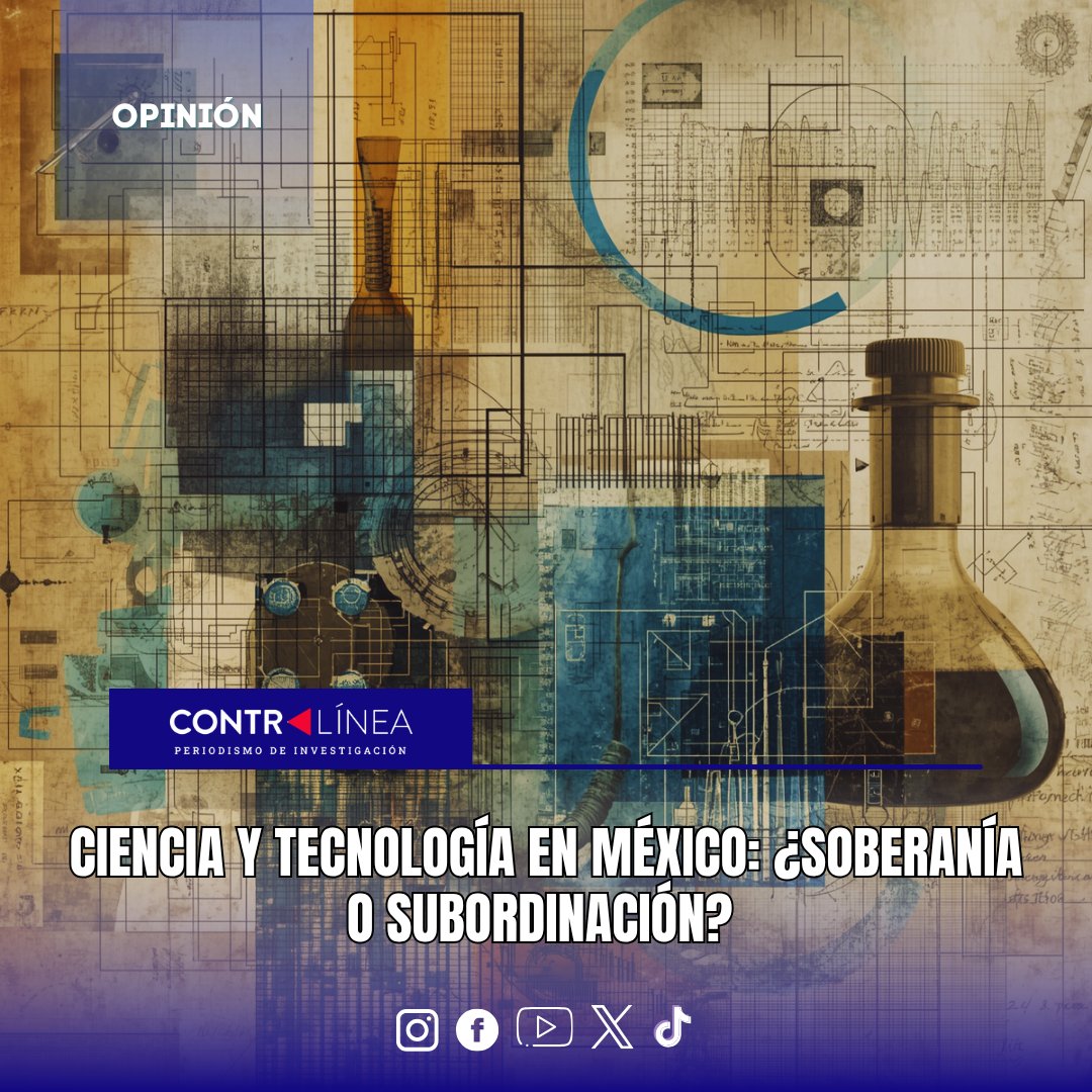 contralinea's tweet image. #Ciencia y #tecnología en #México: ¿#soberanía o #subordinación? 

#Contralínea #PeriodismodeInvestigación

Lee aquí👉🏻 replug.link/46ce8e2e