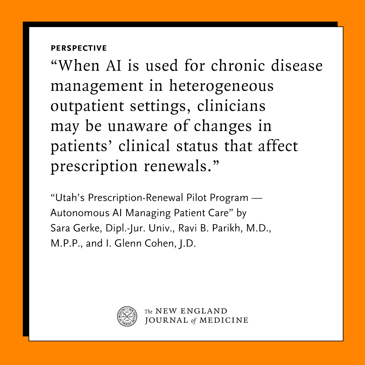 NEJM's tweet photo. Utah recently rolled out a pilot program involving an AI system that autonomously renews certain prescriptions for people with chronic conditions. The authors of a new Perspective argue that this program raises important clinical and legal issues. Read the Perspective by Sara Gerke, Dipl-Jur Univ (@gerke_sara), @ravi_b_parikh, MD, MPP, and I. Glenn Cohen, JD (@CohenProf): https://t.co/oiFafs0PXZ