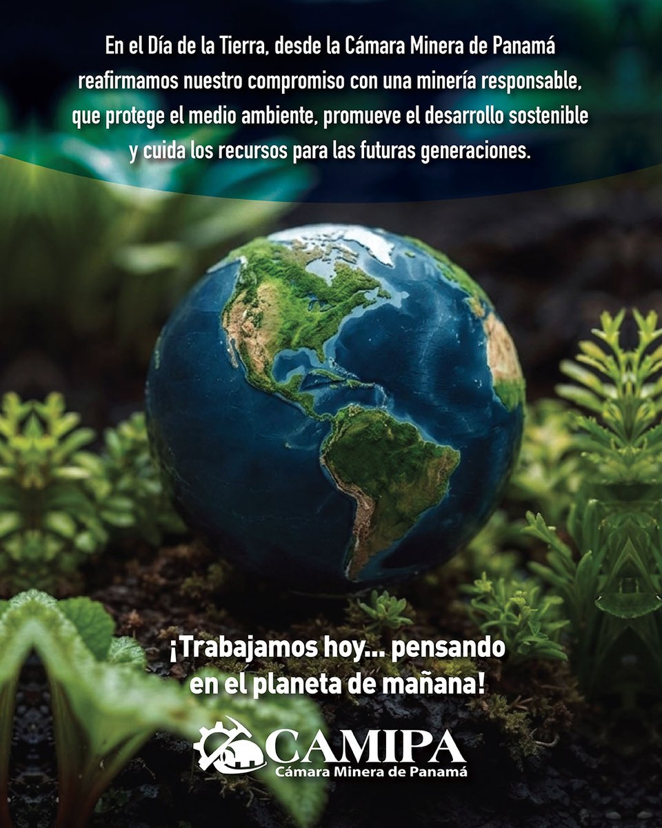 CAMIPAOFICIAL's tweet photo. 🌎 Día de la Tierra
Hoy reafirmamos nuestro compromiso con una minería moderna, responsable y sostenible, que protege el ambiente, impulsa oportunidades para Panamá y vela por los recursos de las futuras generaciones.

Creemos en una actividad minera basada en innovación, transparencia y respeto por la naturaleza, porque desarrollo y sostenibilidad deben avanzar juntos.

Trabajamos hoy, pensando en el planeta de mañana. 🌱

#DíaDeLaTierra #CAMIPA #MineríaResponsable #Sostenibilidad #Panamá #DesarrolloSostenible