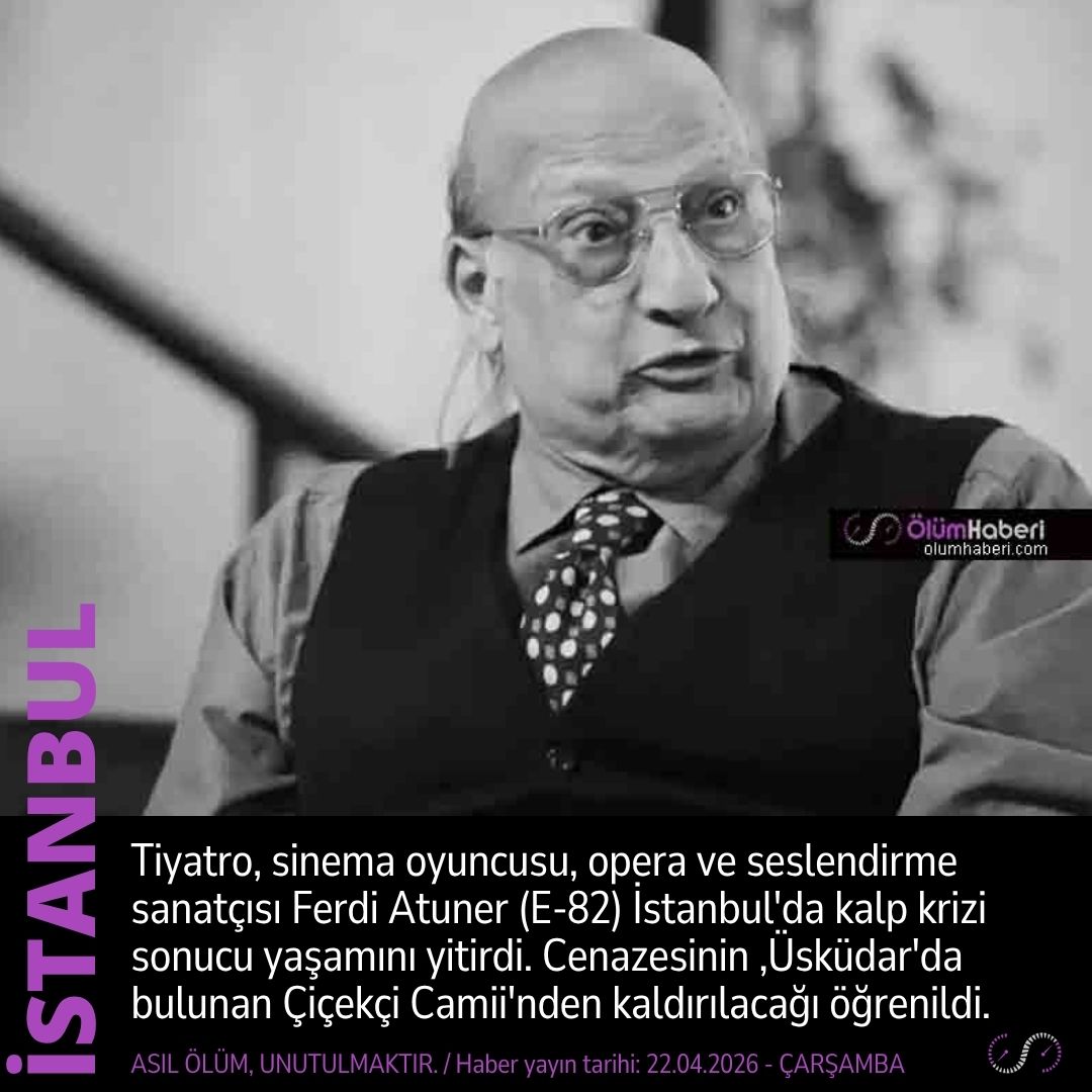 OlumHaberi's tweet photo. Tiyatro-sinema oyuncusu, opera ve seslendirme sanatçısı Ferdi Atuner (E-82) İstanbul’da kalp krizi sonucu yaşamını yitirdi.
https://t.co/LuKocUATua
#tiyatro #sinema #oyuncu #opera #seslendirme #sanatci #FerdiAtuner #Istanbul #kalpkrizi #Uskudar https://t.co/JNfRyva8NH