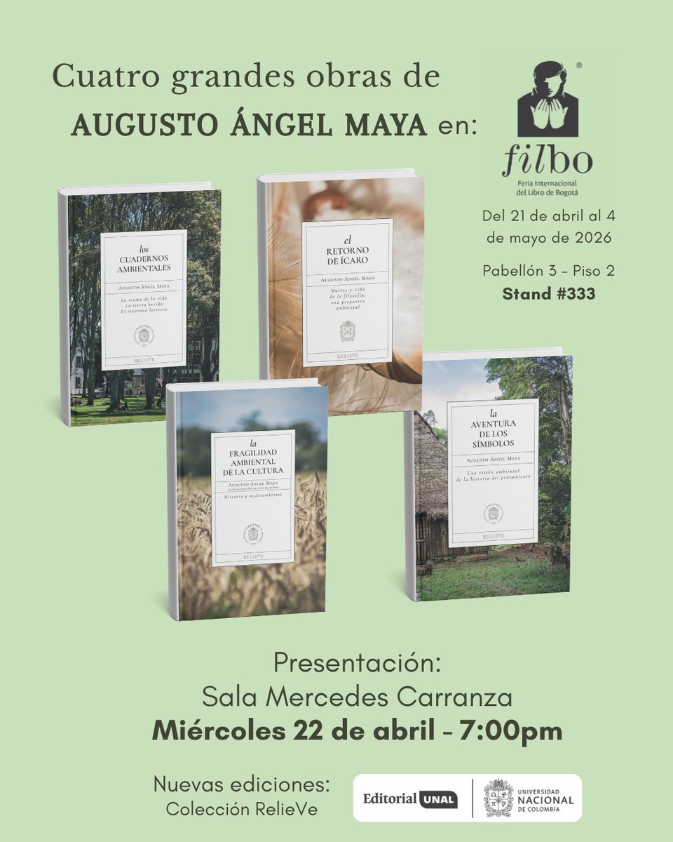 idea_un's tweet photo. ¿Te interesa conocer a fondo la obra del gran pensador ambiental Augusto Ángel Maya, cofundador del IDEA-UNAL? Te invitamos hoy, a las 7p.m. hora Colombia, al lanzamiento de 4 grandes obras del profesor Angel Maya, en la Sala Mercedes Carranza de Corferias, en Bogotá. #Filbo2026 https://t.co/2kCfbw9YGJ