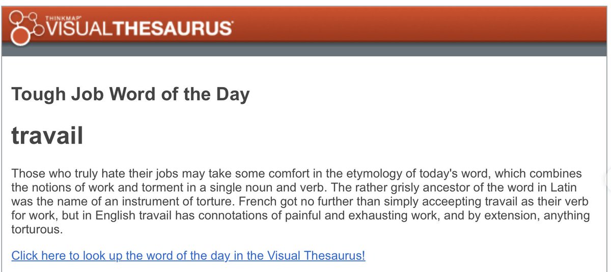 gwencopyedits's tweet image. I used to love the word-of-the-day emails from @VisualThesaurus 👍😃. (They stopped this service some time ago.) Here’s a definition for you from April 2014:
#Englishlanguage #travail #ThinkmapInc