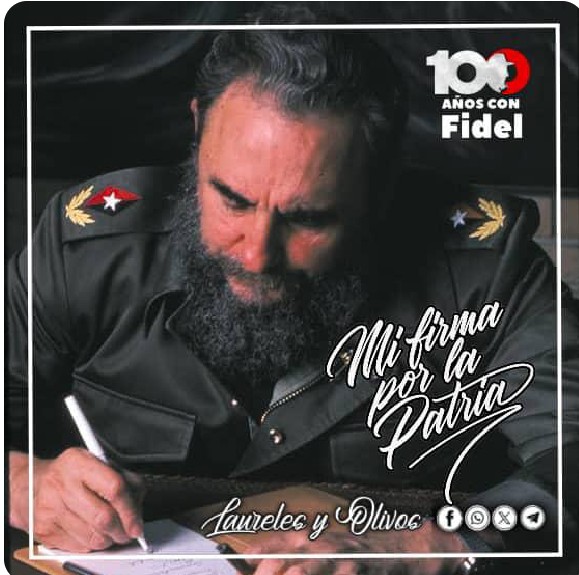 #100AñosConFidel. Mi firma por la Revolución cubana siempre.