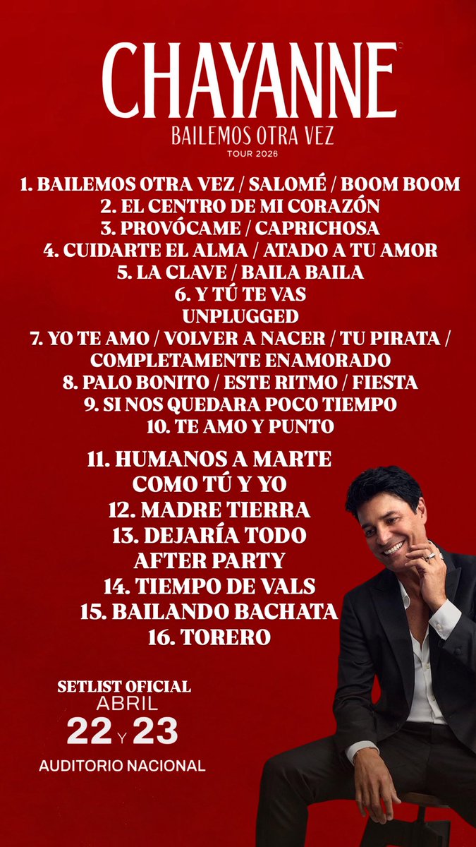 ailoviutl's tweet image. Les comparto el SETLIST OFICIAL de CHAYANNE @ Auditorio Nacional 🏟️ CDMX 📍 Miércoles 22 de Abril del 2026 🗓️ Bailemos Otra Vez Tour México 🇲🇽 

🚨 Repertorio con la lista exacta de canciones que cantará esta noche 🚨

#Chayanne #AuditorioNacional #Concert #Concierto #GDL #MTY