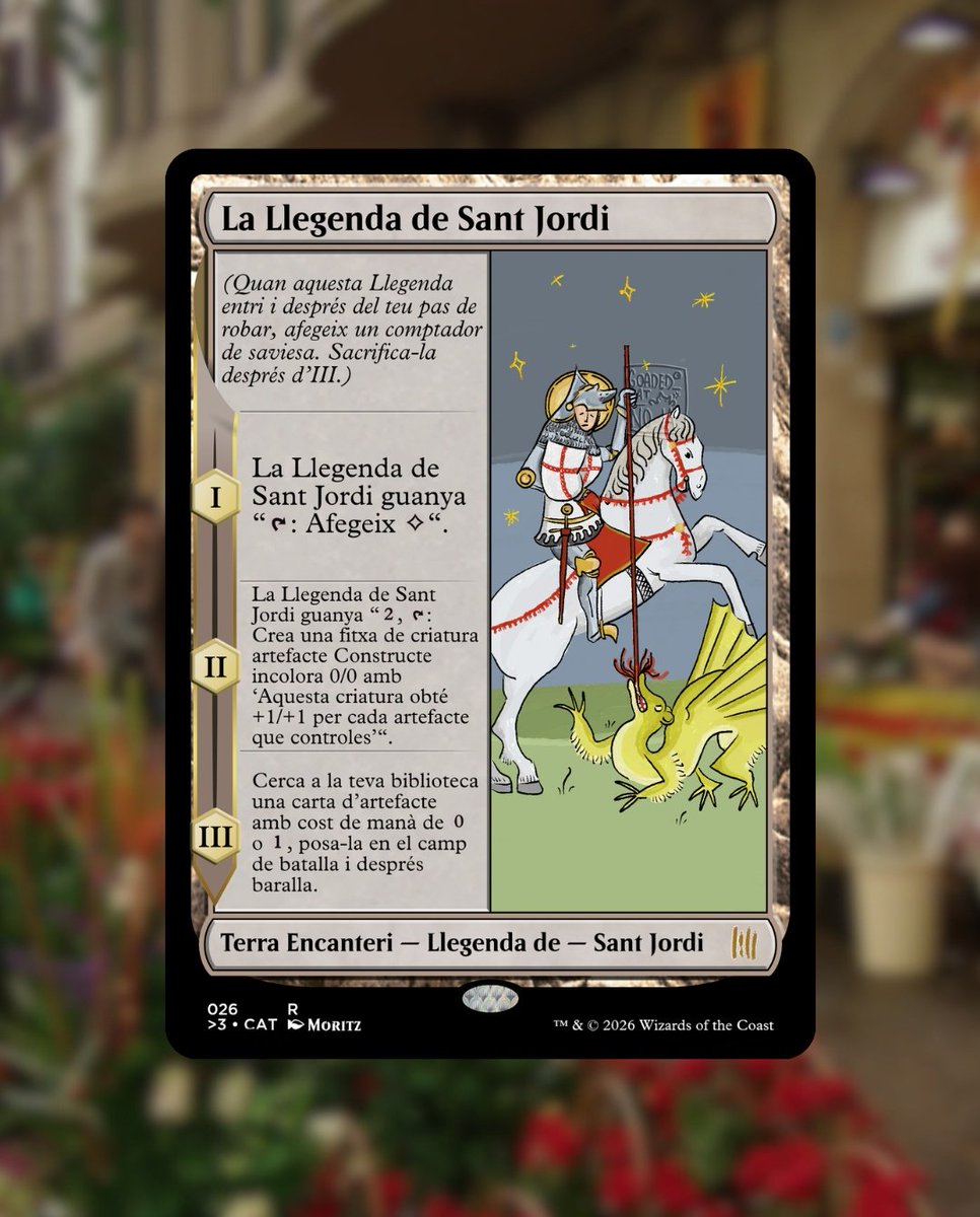 PER FI JA ES AQUÍ, LA DIADA DE SANT JORDI !!!! ✨

Per celebrar-ho, a "Magic Català", traduïm la 'Urza's Saga' com "La Llegenda de Sant Jordi". Les dues llegendes més famoses de cada àmbit s'havien de juntar 🐢

BONA DIADA A TOTS !!! 📖🌹🐲