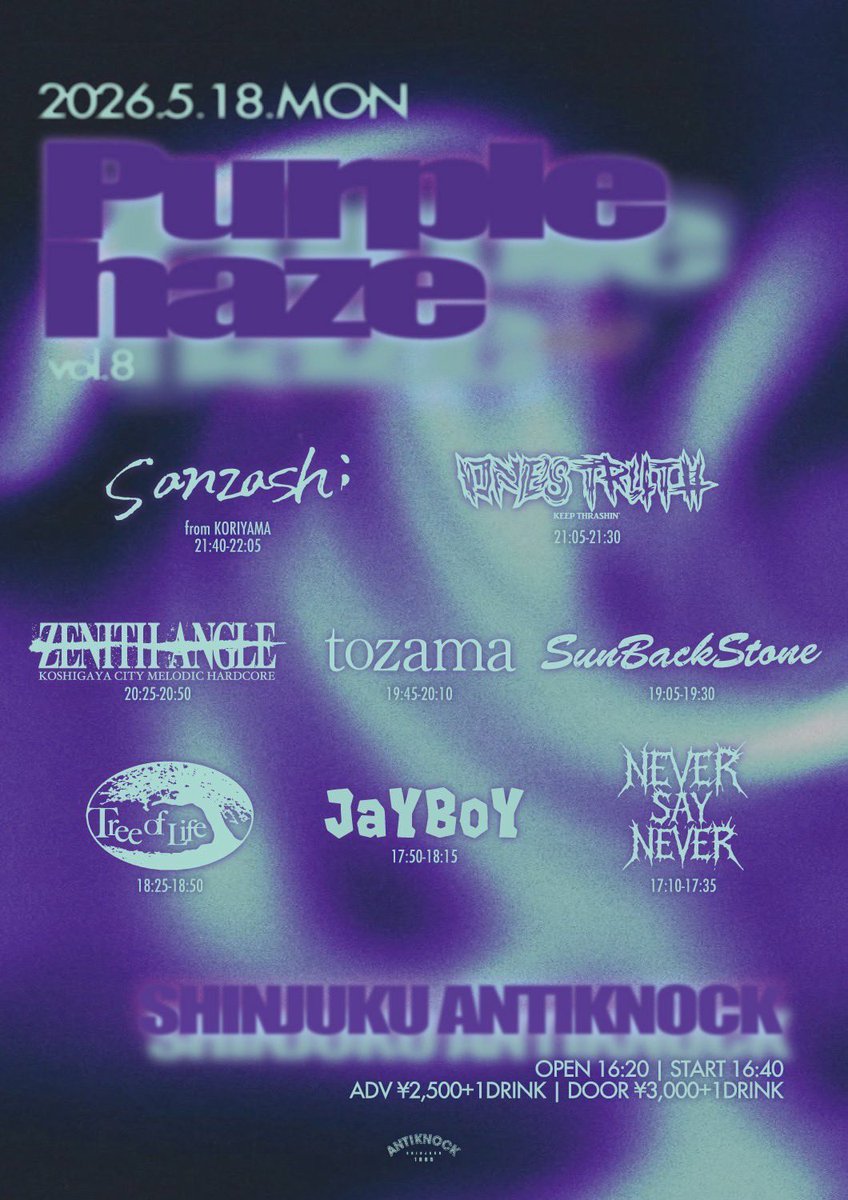 \☪️NEW LIVE!!!☪️/

2026.5/18📍新宿antiknock

『Purple haze vol.8』

--OPEN 16:20 / START 16:40--
🎫ADV:¥2500+1D / DOOR:¥3000+1D

5月antiknock2本目‼️‼️
ねばねばトッパーです😈😈😈
 🎫取り置きはDMまで
 #ねばねば  #ロックバンド  #バンド
  #ライブ  #ハードコア