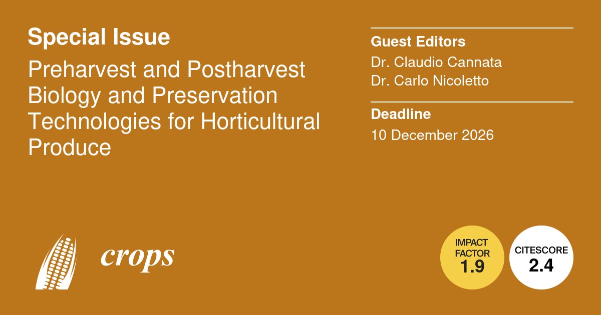 Crops_MDPI's tweet photo. First paper now published 🎉

📚 Preharvest and Postharvest Biology and Preservation Technologies for Horticultural Produce

Editors: C. Cannata, C. Nicoletto

🗓 Deadline: 10 Dec 2026

🔗 https://t.co/TUxYdA4cwS
#Horticulture #Postharvest #FoodQuality #AgriTech #FoodSecurity https://t.co/z8rgmdbelp