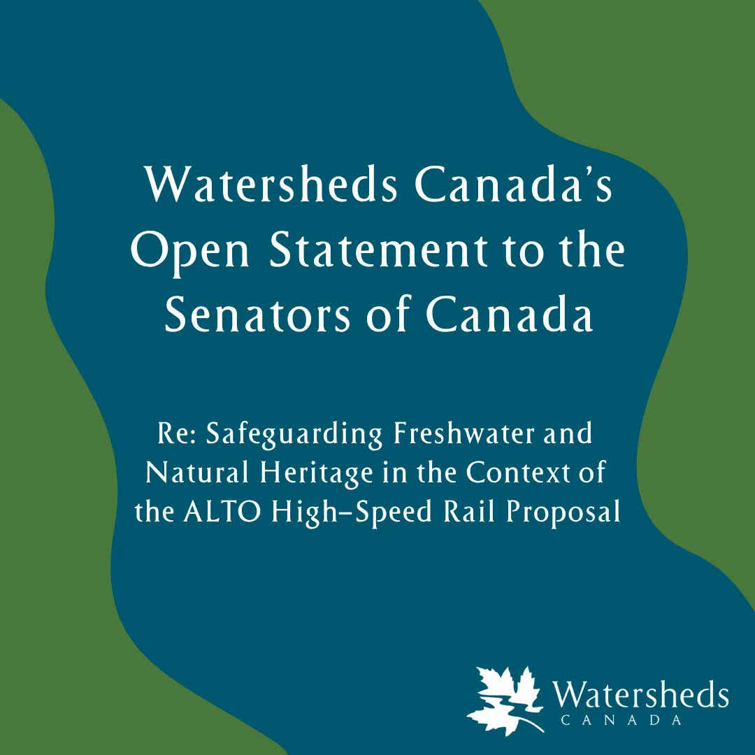 Read Watersheds Canada's Open Statement to the Senators of Canada regarding the ALTO High-Speed Rail Proposal: watersheds.ca/watersheds-can…