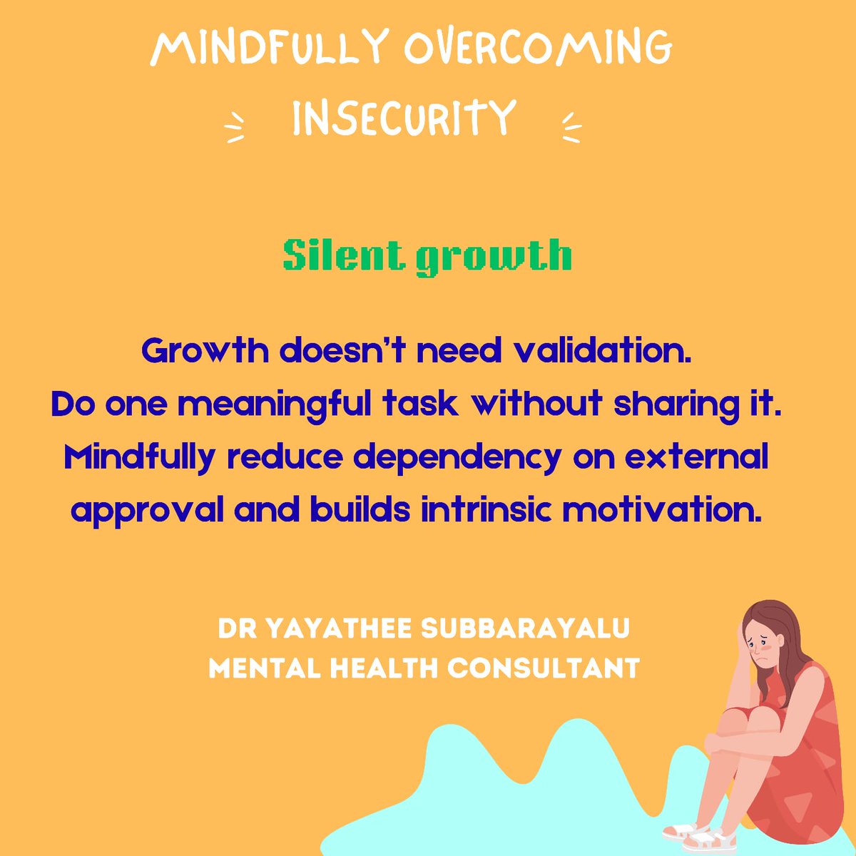 DrYayatheeS's tweet image. "Mindfully focus on silent growth, reduce the need for external validation." - Happy Mindfulness Morning ☺️ 

#Mindfulliving