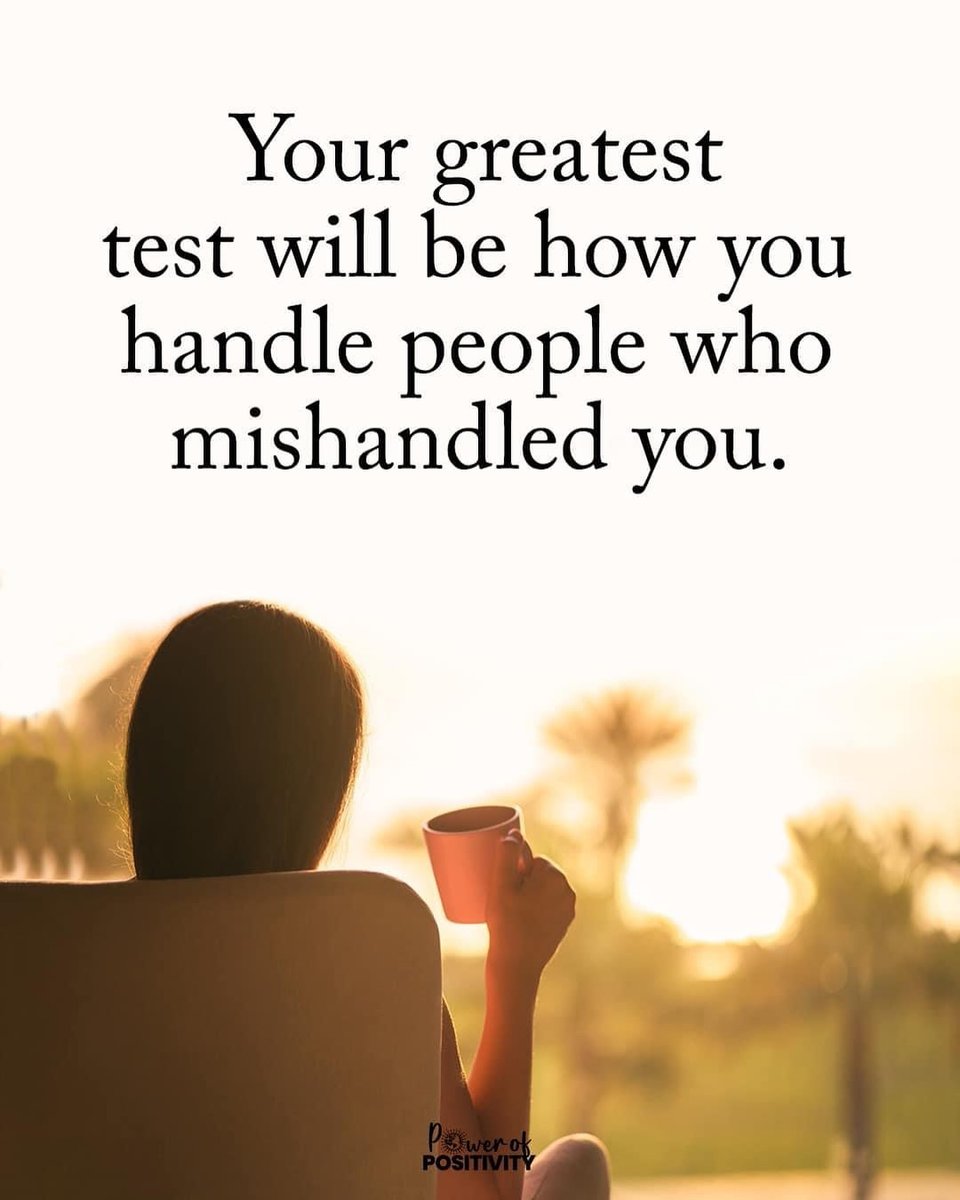 LIVEpositivity's tweet photo. Your greatest test will be how you handle people who mishandled you. ✨🕊️ https://t.co/tdnSSHOjG5