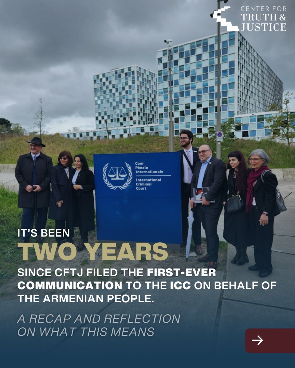 CFTJustice's tweet photo. Two years ago, CFTJ filed the first-ever communication to the International Criminal Court on behalf of the Armenian people.

That filing marked the start of a legal process, not an immediate result.

At the ICC, the Office of the Prosecutor reviews communications to determine whether there is enough basis to move forward with an investigation. This includes assessing jurisdiction, reviewing evidence, and applying strict legal standards. It is a process that takes time for a reason.

Over the past two years, CFTJ has continued to build on that work. This includes engaging legal experts, contributing to international discussions, and pushing efforts to address crimes committed during and after the 2020 war.

Progress at this level is steady and deliberate.

And the work continues.