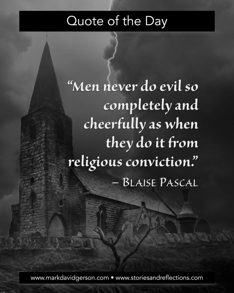 LegendOfQntana's tweet image. Quote of the Day: “Men never do evil so completely and cheerfully as when they do it from religious conviction.” #quotes #quoteoftheday #blaisepascal #religion