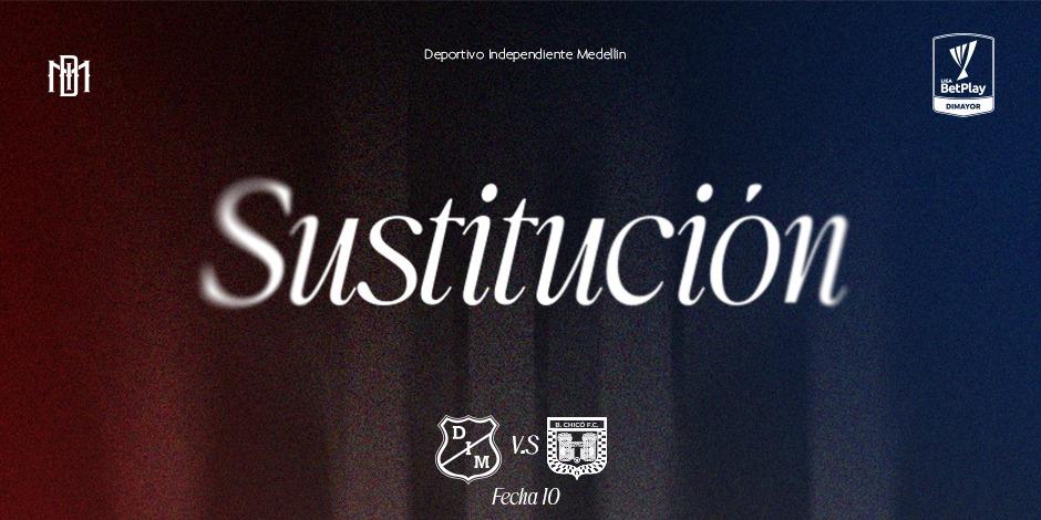 DIM_Oficial's tweet image. ⏱️ 89' | Medellín 2-0 B. Chicó 

Sustitución en el #Poderoso

⬇️ Francisco Fydriszewski #19 
⬆️ Nezareth Segura #15

#DaleMedellín