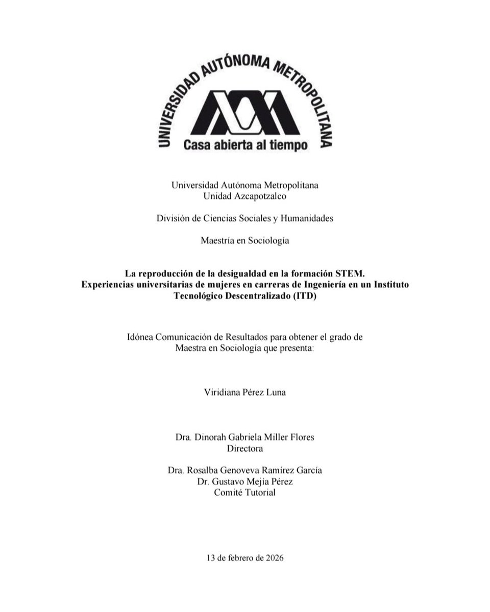 Ya pueden consultar mi tesis de Maestría sobre experiencias de mujeres universitarias en carreras STEM en el repositorio de la UAM-A doi.org/10.24275/uama.…