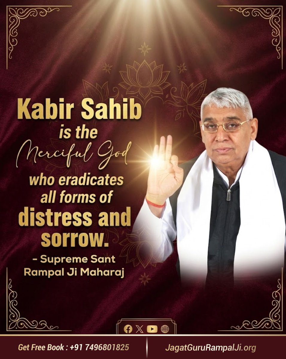 #GodMorningThursday 
Kabir sahib is the merciful God 
who eradicates all forms of distress and sorrow.
— Supreme Sant Rampal Ji Maharaj ✨