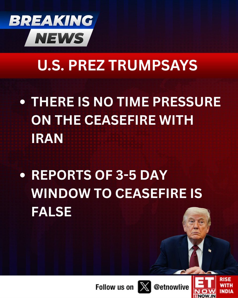 ETNOWlive's tweet image. #NewsAlert | Trump dismisses reports of a 3–5 day ceasefire window with Iran, says there is no time pressure on extending the truce

#USIran #Geopolitics