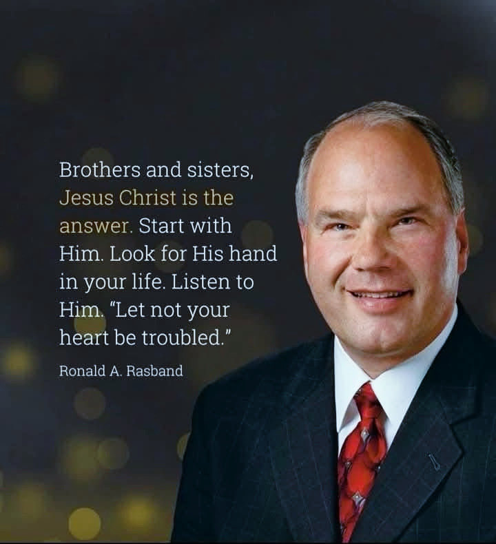 “Brothers and sisters, Jesus Christ is the answer. Start with Him. Look for His hand in your life. Listen to Him. "Let not your heart be troubled."”

Ronald A. Rasband
#lds #SaintsOnX