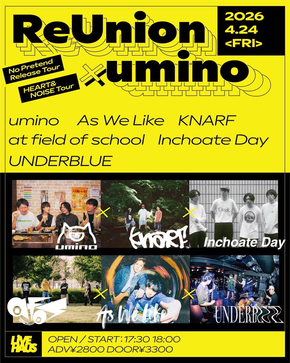 uminochiba's tweet photo. 【TOMORROW⚡️⚡️】

2026.04.24(金)
下北沢 LIVE HAUS

“Reunion” × umino

w/
As We Like
KNARF(レコ発)
at field of school
Inchoate Day
UNDERBLUE

⏰OPEN 17:30/START 18:00
🎫ADV¥2800/DOOR¥3300 (+1D)

いよいよ明日No Pretendリリースツアー初日！
チケット取置きDMまで🎫 https://t.co/wLUwQYyMUE