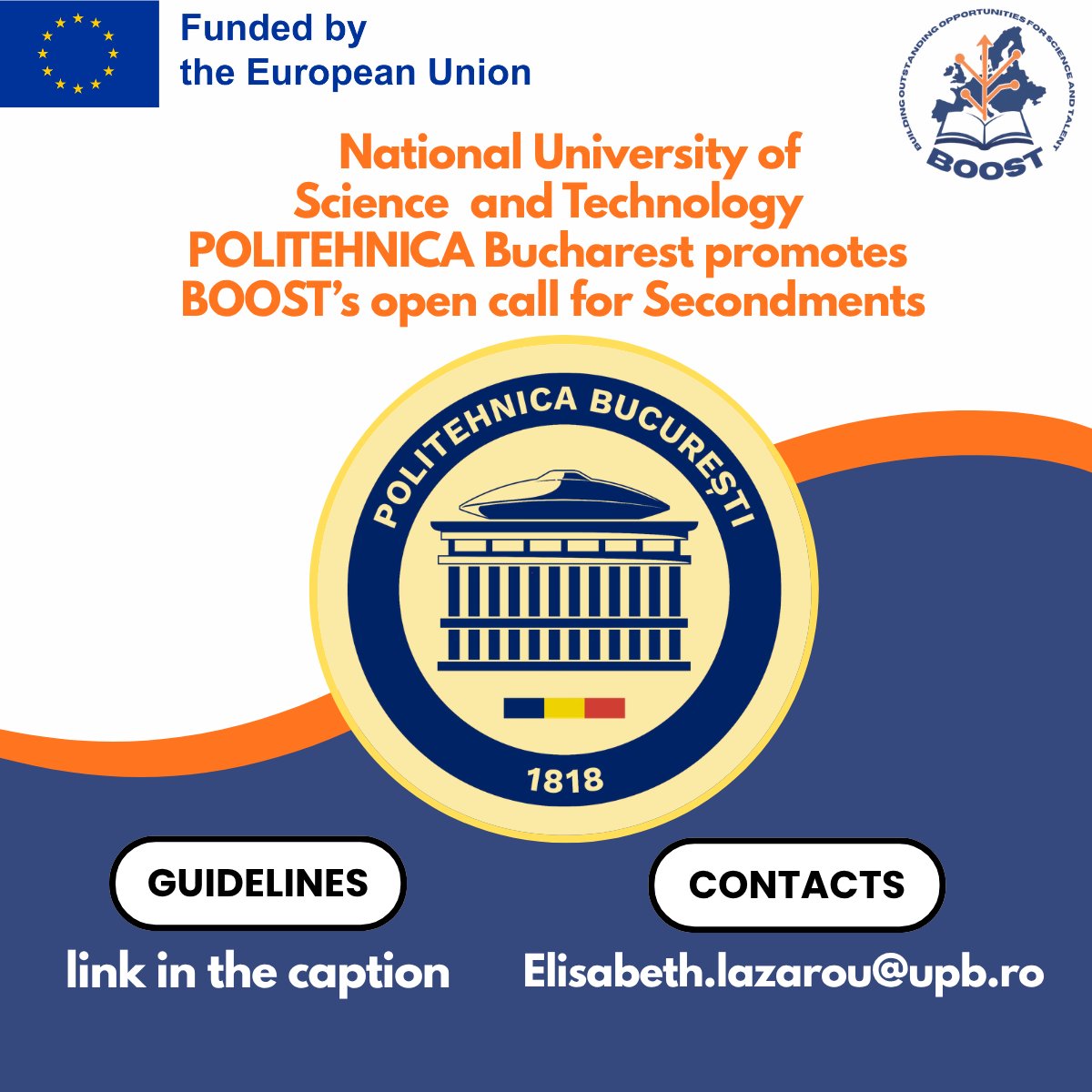 BOOST_project_'s tweet image. National University of Science and Technology POLITEHNICA Bucharest researchers and research support staff: the #BOOST Open Call for International Secondments is open. 

🔗Find guidelines and how to apply here: upb.ro/open-call-for-…. 

📩Contact: Elisabeth.lazarou@upb.ro
