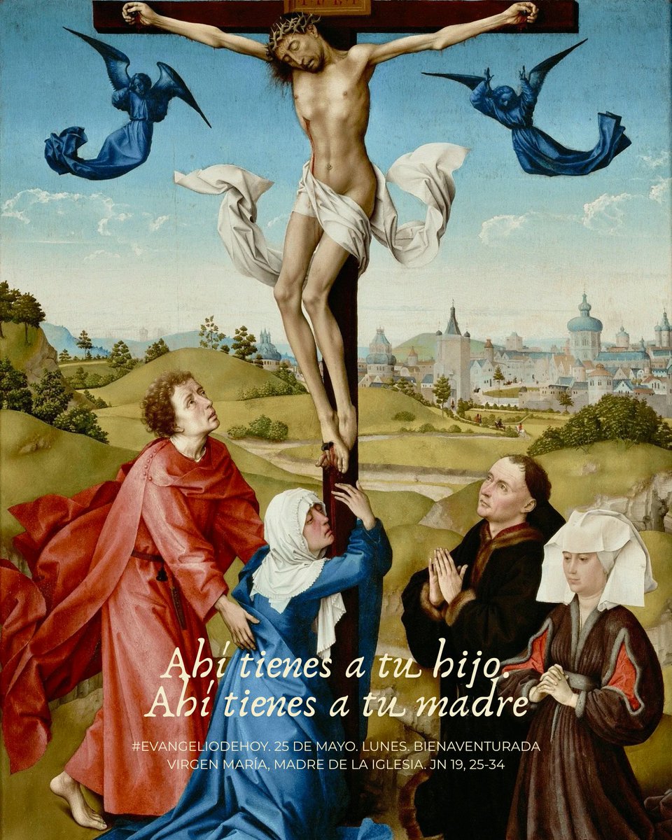 obsigu's tweet photo. #EvangelioDeHoy. 25 DE MAYO. LUNES. BIENAVENTURADA VIRGEN MARÍA, MADRE DE LA IGLESIA. Jn 19, 25-34. Ahí tienes a tu hijo. Ahí tienes a tu madre. https://t.co/pUjJs1O1dx