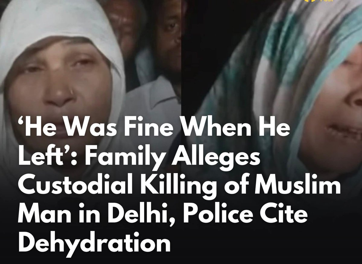 voiceofIndian89's tweet image. The death of a 34-year-old Muslim man at a police station in northwest Delhi’s Jahangirpuri has sparked outrage, with his family alleging that he was beaten to death in custody and demanding strict action against the police personnel involved.
#NewIndia #Hindutva
