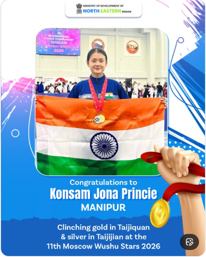 NESports1234's tweet image. Huge congratulations to Konsam Jona Princie from Manipur for her stellar performance at the 11th Moscow Wushu Stars 2026!  
Gold in Taijiquan and  Silver in Taijijian-an incredible achievement that makes India proud.
 #MDoNERIndia #Manipur #northeast #BigShowOReencontro