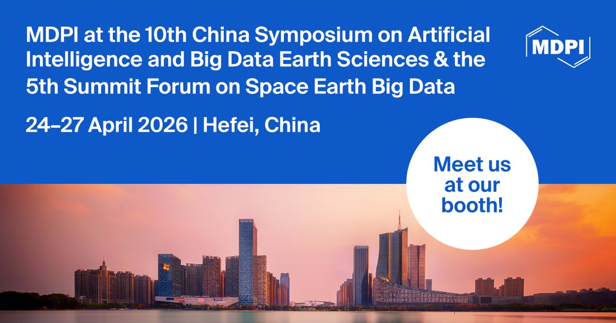 GeographiesMDPI's tweet image. 📡 Meet Us at the 10th China Symposium on #ArtificialIntelligence and #BigData Earth Sciences and the 5th Summit Forum on Space Earth Big Data.

📅 24–27 April 2026
📌 Hefei, China
🔎 Read more: brnw.ch/21x1QBc

#Geographies #Geosciences #Earth #Space #RemoteSensing #MDPI