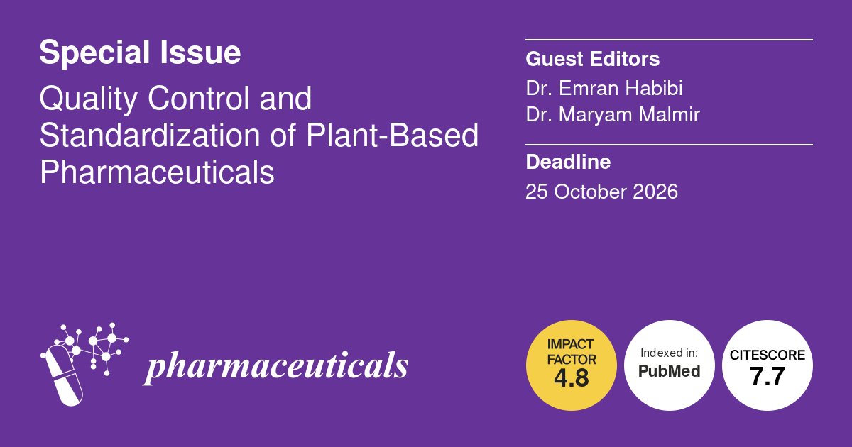 Pharmaceut_MDPI's tweet image. 📢#Specialissue: #Quality Control and #Standardization of #Plant-Based #Pharmaceuticals  
⏰Deadline: 25 October 2026
🎓Guest Editors: Dr. Emran Habibi and Dr. Maryam Malmir
📖Find out more at mdpi.com/journal/pharma… @MDPIBiologySubj