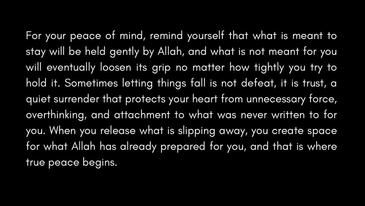 Meenerl4's tweet photo. For your peace of mind, let what is meant to fall, fall, and trust Allah with what remains. https://t.co/CuAZUw9ouv