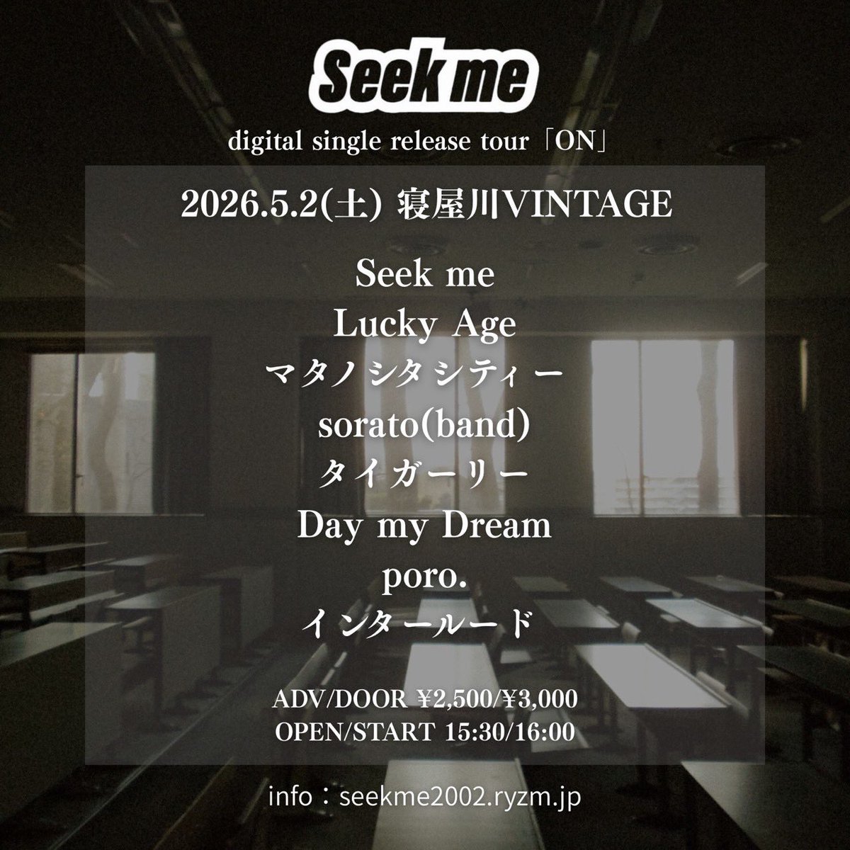 LIVE INFORMATION】 2026年5月2日(sut) Seek me digital single