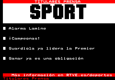 rtvetext's tweet image. 𝚃𝙸𝚃𝚄𝙻𝙰𝚁𝙴𝚂 𝙳𝙴 𝙿𝚁𝙴𝙽𝚂𝙰 #SPORT 

es.kiosko.net/es/np/sport.ht… 👈

 23/abril
